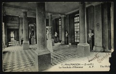 Malmaison (S.-et O.) Le Vestibule d'honneur ; The hall à Rueil-Malmaison