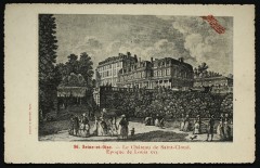 Le Château de Saint-Cloud. Epoque de Louis Xvi à Saint-Cloud
