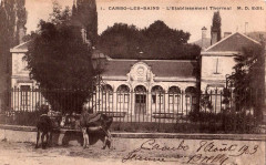 Cambo (64) - L'établissement thermal