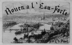 Rouen à l'eau-forte par Charles Pinet