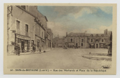 64. Bain-de-Bretagne (I.-et-V.). Rue des Merhands et place de la République.