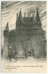 28. Vitre à travers les àges - L'Entrée du Château au XIVe siècle.