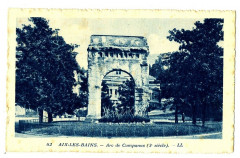 Savoie  Aix-les-Bains Arc de Campanus à Aix-les-Bains