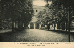 Carte postale ancienne Ecole Supérieure Paul-Bert - Une Cour de Récréation
                                                                     à Paris 14e
                                