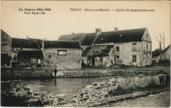 Trocy - Apres le Bombardement -
													77 Seine et Marne
												