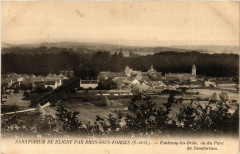 Sanatorium de Bligny par Brus-sous-Forges (S.-et-O.) -Fontenay-les- à Us