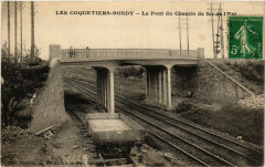 Les Coquetiers-Bondy - Le Pont du Chemin de fer de l'Est à Bondy