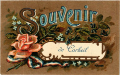 Corbeil - Souvenir de Corbeil