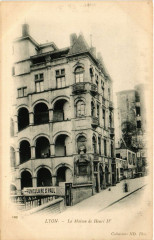 Lyon La Maison de Henri Iv à Lyon