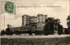 ..Rond-les-Bains - Le Chateau vu de l'Etablissement .. -
													42 Loire
												