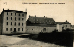 Belmont - Le Couvent et Place des Rameaux -
													42 Loire
												