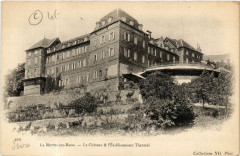 La Motte-les-Bains - Le Chateau et l'Etablissement Thermal