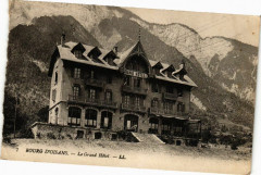 Bourg d'Oisans - Le Grand Hotel -
													38 Isère
												