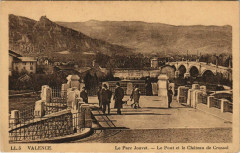 Valence Le Pont et leChateau de Crussol France à Valence
