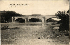 Loriol - Pont de la Drome -
													26 Drôme
												