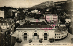 Aix-les-Bains - Ensemble de l'Etabl. Thermal à Aix-les-Bains