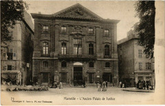 Marseille - L'Ancien Palais de Justice à Marseille