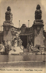 Marseille Expo Coloniale 1922 - Grand Palais Motir central à Marseille