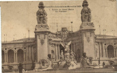 Marseille Expo Coloniale 1922 - Entree du Grand Palais la... à Marseille