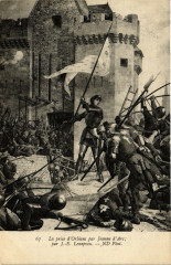 La prise d'Orleans par Jeanne d'Arc -
													45 Loiret
												