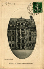 Blois - Le Chateau - Escalier Facade Ier à Blois