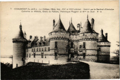 Chaumont-Le Chateau-Habite par le Oardinal d'Amboise -
													41 Loir et Cher
												