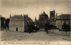 Bourges - Les Rues de Strasbourg et Bethune-Charost à Bourges