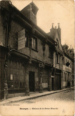 Bourges - Maison de la Reine Blanche à Bourges