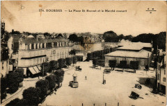 Bourges - La Place St. Bonnet et le Marché Couvert -
																					18000 Bourges
																			