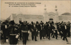 Clermont-Ferrand - Le President Fallieres inaugurant l'Expo à Clermont-Ferrand