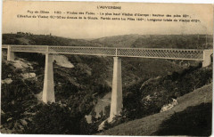 L'Auvergne -Puy-de-Dome - Viaduc des Fades - Le plus haut Viaduc...
