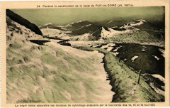 Pendant la construction de la route du Puy-de-Dome (alt 1467m)