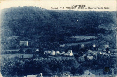 Vic Sur Quartier de la Gare Cantal -
													15 Cantal
												