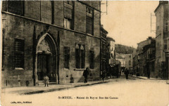 Saint-Mihiel - Maison du Roy et Rue des Carmes à Saint-Mihiel