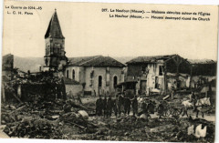 La Guerre de 1914-15 Le Neuflour (Meuse) - Maisons détruites autour