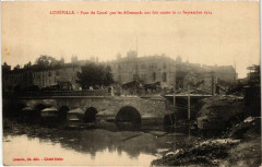 Luneville - Lunéville - Pont du Canal - 1914 à Lunéville