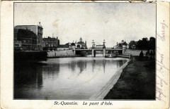 Saint-Quentin - Le Pont d'Isle