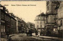 Bitsch - Kaiser Wilhelm Strasse mit Denkmal -
													57 Moselle
												