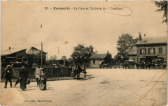 Formerie La Gare et l'Arrivée du Trotillard à Formerie