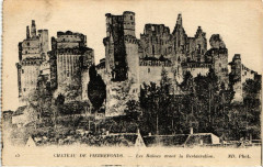 Chateau de Pierrefonds - Les Ruines avant la Restauration à Pierrefonds