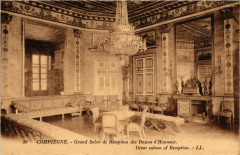 Compiegne - Grand Salon de Reception des Dames d'Honneur à Compiègne