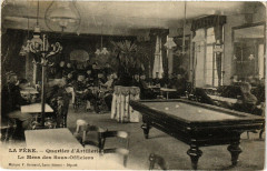 La Fere Quartier d'Artillerie Les Mess des Sous-Officiers -
													02 Aisne
												