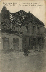 La Guerre 1914-15-Aix-Noulttte Une rue apres de terribles combats