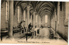 Monastére de la Grande Trappe - Le Réfectoire