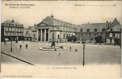 La Place de I'Hotel de Ville -
													51 Marne
												