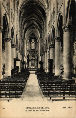 Chalons sur Marne La Nef de la Cathédrale -
													51 Marne
												