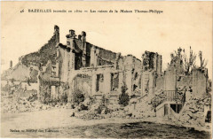 Bazeilles Les ruines de la Maison Thomas-Philippe -
													51 Marne
												