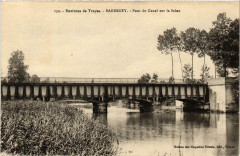 Barberey- Pont du Canal sur la Seine France -
													10 Aube
												