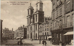 Sedan - La Place d'Armes et l'Eglise Saint-Charles à Sedan