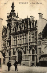 Chaumont La Caisse d'Epargne à Chaumont
